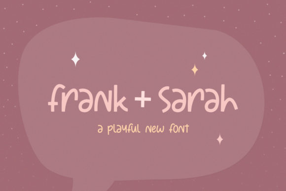Frank Sarah: A Sweet, Casual Display Font for Real Branding