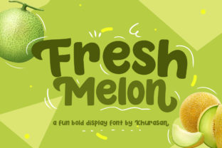 Fresh Melon: A Display Font That Feels Like Sunlight on Paper