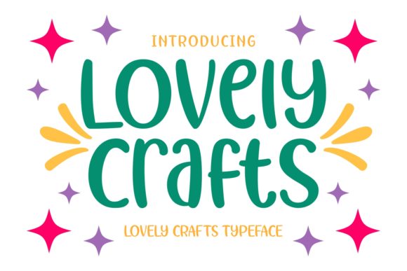 Lovely Crafts: A Display Font That Makes Joy Instantly Readable